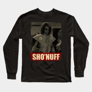 Sho Nuff - NEW RETRO STYLE Long Sleeve T-Shirt